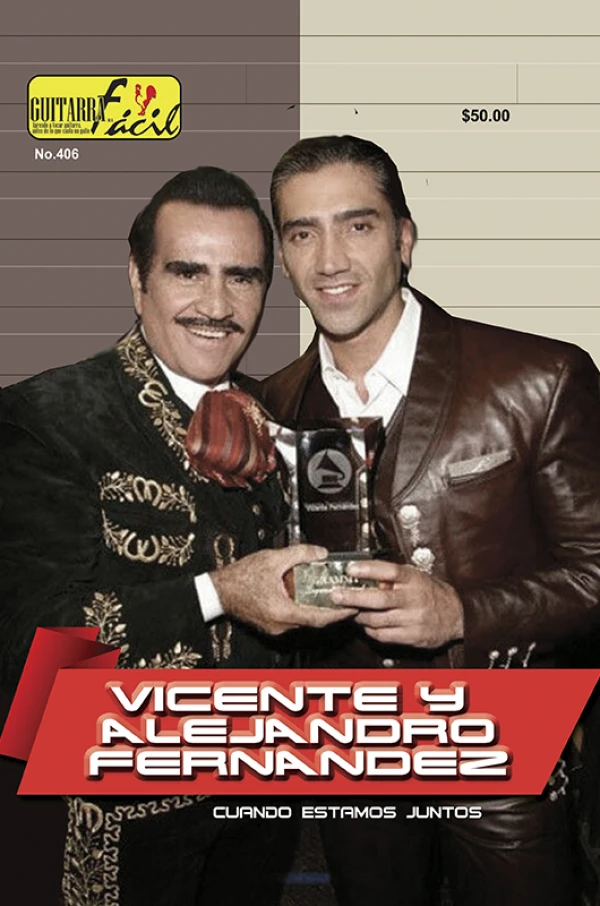 Álbum de Guitarra Fácil - No.406 - Vicente Fernandez - Alejandro Fernández